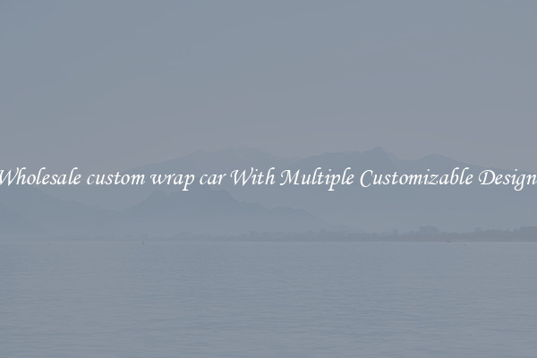 Wholesale custom wrap car With Multiple Customizable Designs