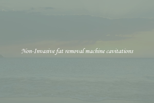 Non-Invasive fat removal machine cavitations