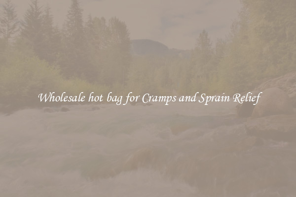 Wholesale hot bag for Cramps and Sprain Relief