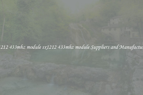 sx1212 433mhz module sx1212 433mhz module Suppliers and Manufacturers