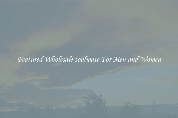 Featured Wholesale soulmate For Men and Women