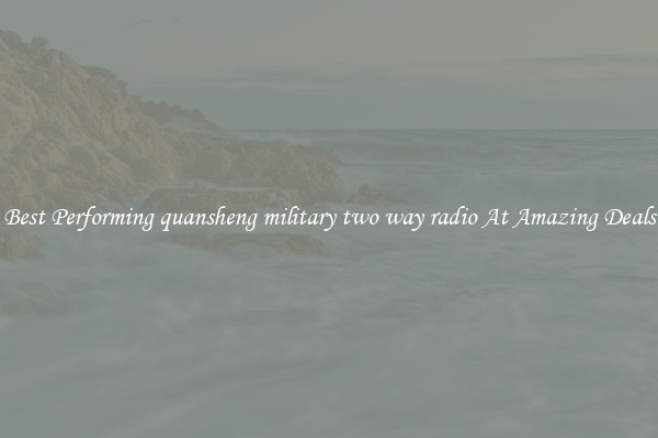 Best Performing quansheng military two way radio At Amazing Deals