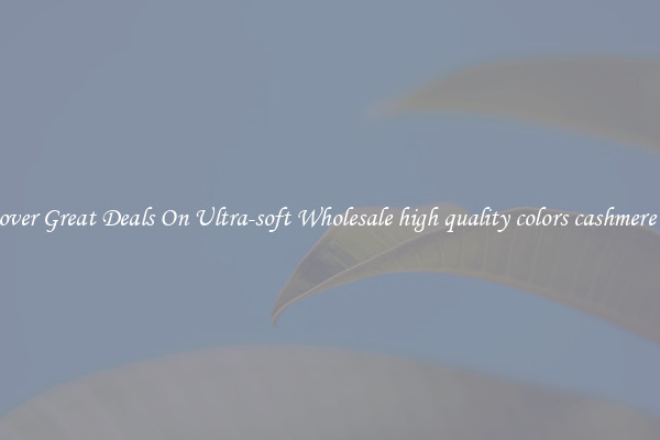 Uncover Great Deals On Ultra-soft Wholesale high quality colors cashmere yarn