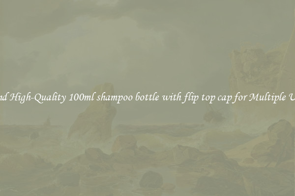 Find High-Quality 100ml shampoo bottle with flip top cap for Multiple Uses