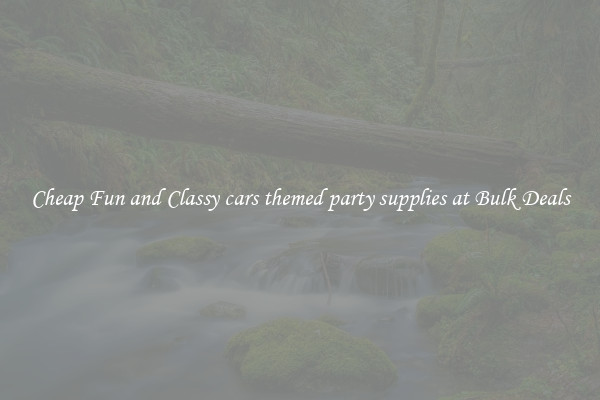 Cheap Fun and Classy cars themed party supplies at Bulk Deals