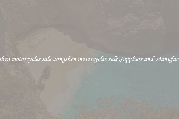 zongshen motorcycles sale zongshen motorcycles sale Suppliers and Manufacturers